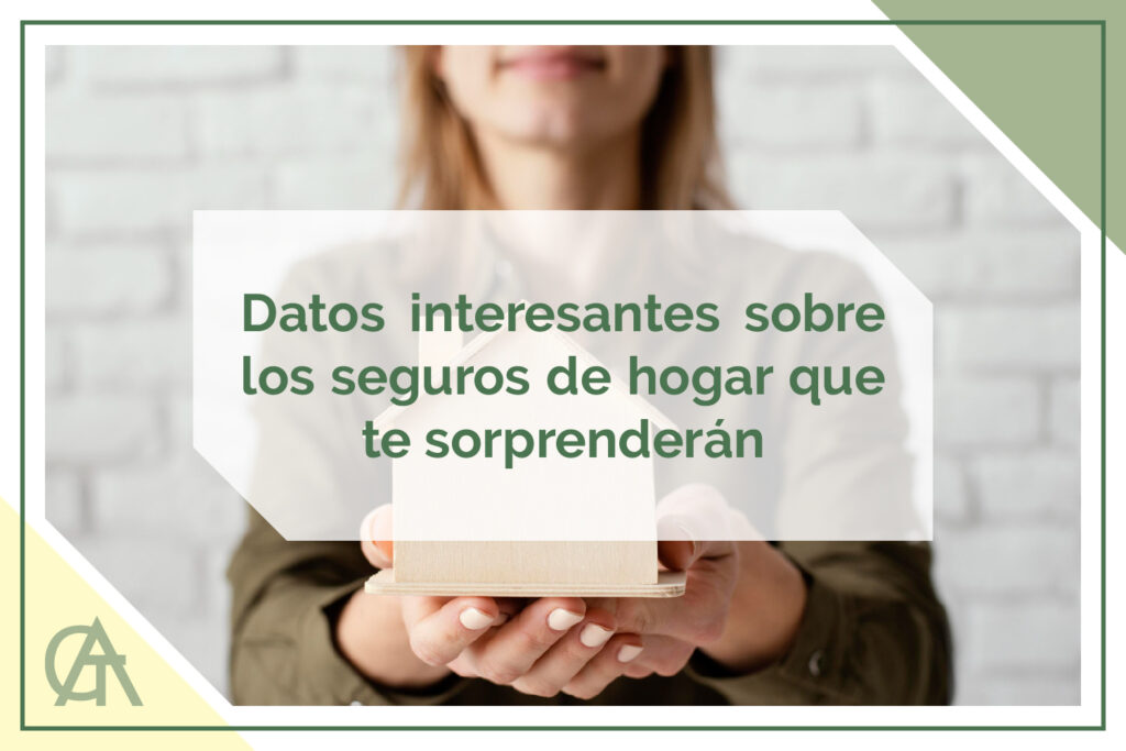 Datos interesantes sobre los seguros del hogar